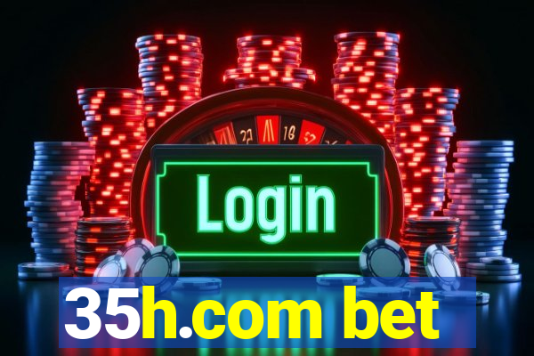 35h.com bet